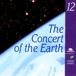 The Concert of the Earth (Le concert de la terre) by Nature Sounds album reviews, ratings, credits