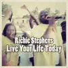 Live Your Life Today - Single album lyrics, reviews, download