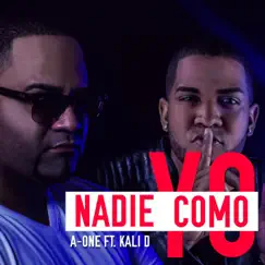 Nadie Como Yo (feat. Kali D) - Single by A-One album reviews, ratings, credits