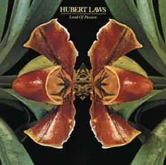 Land of Passion (Bonus Track Version) by Hubert Laws album reviews, ratings, credits