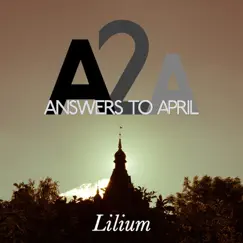 Lilium by Answers to April album reviews, ratings, credits