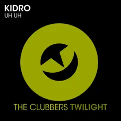 Uh Uh! - Single by Kidro album reviews, ratings, credits