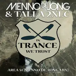 Area 51 (Menno de Jong Mix) - Single by Menno de Jong & Talla 2XLC album reviews, ratings, credits