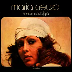 Sesión Nostalgia by Maria Creuza album reviews, ratings, credits