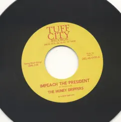 Impeach the President - Single by The Honey Drippers album reviews, ratings, credits