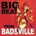 Big Beat From Badsville album cover