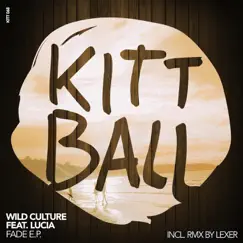 Fade (Incl. Remix By Lexer) [Remixes] - Single by Wild Culture album reviews, ratings, credits