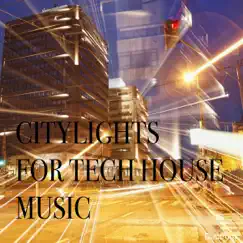 Citylights for Tech House Music by Various Artists album reviews, ratings, credits