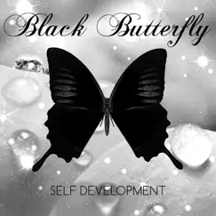 Black Butterfly – New Age Music for Personal Development & Personal Transformation, Yoga & Meditation Background Music for Inner Power and Self Development, Nature Sounds to Calm Body, Mind and Soul & Free Spirit by Black Butterfly Music Ensemble album reviews, ratings, credits