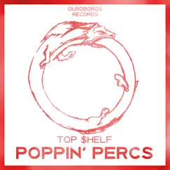 Poppin' Percs - Single by Top $helf album reviews, ratings, credits