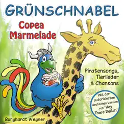 Copea Marmelade - Piratensongs, Tierlieder und Chansons by Grünschnabel album reviews, ratings, credits