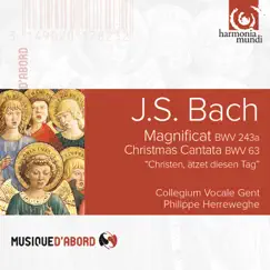 Bach: Magnificat, BWV 243a & Christmas Cantata, BWV 63 by Collegium Vocale Gent & Philippe Herreweghe album reviews, ratings, credits