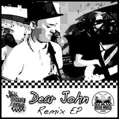Dear John (Dirty Dubsters Remix) Song Lyrics