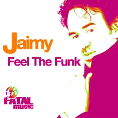 Feel the Funk - Single by Jaimy album reviews, ratings, credits
