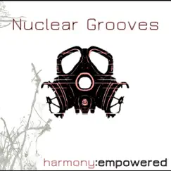 Harmony:Empowered - EP by Nuclear Grooves album reviews, ratings, credits