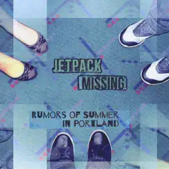 Rumors of Summer in Portland - EP by Jetpack: Missing album reviews, ratings, credits