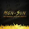 Mon-Sun (feat. Vee tha Rula & J.Rob the Chief) - Single album lyrics, reviews, download
