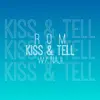 Kiss and Tell - Single album lyrics, reviews, download