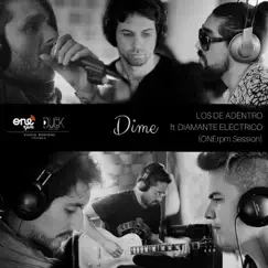 Dime (feat. Diamante Eléctrico) - Single by Los De Adentro album reviews, ratings, credits