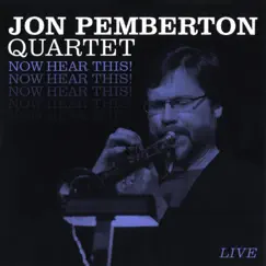 Now Hear This! (Live) by Jon Pemberton album reviews, ratings, credits