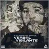 Verbal Vigilante - Single album lyrics, reviews, download