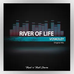 River of Life - Single by Voskoley album reviews, ratings, credits