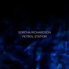 Petrol Station - Single by Sorcha Richardson album reviews, ratings, credits