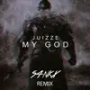 My God (S4Nkx Remix) - Single album lyrics, reviews, download