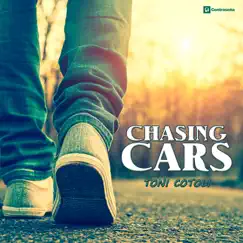Chasing Cars (Acoustic Guitar) - Single by Toni Cotolí album reviews, ratings, credits