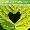 Spiritual Affirmations: Deep Balance, Calming Yoga, Mind Regeneration, Inner Force Awakening, Release Emotions, Mantra Chanting album lyrics, reviews, download
