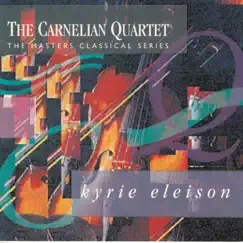 Kyrie Eleison (Instrumental) by The Carnelian Quartet album reviews, ratings, credits