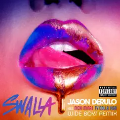 Swalla (feat. Nicki Minaj & Ty Dolla $ign) [Wideboys Remix] Song Lyrics