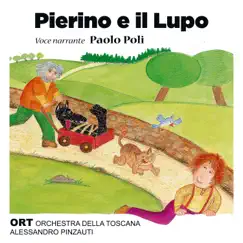 Prokofiev: Pierino e il lupo (Live Version) - EP by Paolo Poli, Alessandro Pinzauti & Orchestra della Toscana album reviews, ratings, credits