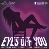 Eyes Off You (feat. Vidal Garcia) - Single album lyrics, reviews, download