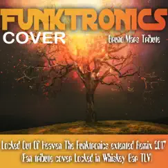 Locked Out of Heaven (The Funktronics Extented Remix 2017) [Fan Tribute Cover Locked In Whiskey Bar TLV] - Single by The Funktronics album reviews, ratings, credits