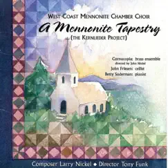 A Mennonite Tapestry by The West Coast Mennonite Chamber Choir album reviews, ratings, credits