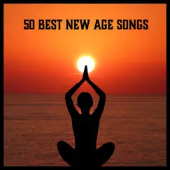 50 Best New Age Songs – Deep Relaxation, Calm Down, Ayurveda, Relaxing Ambient Music, Meditation, Yoga, Spa, Wellness by Inner Power Oasis album reviews, ratings, credits