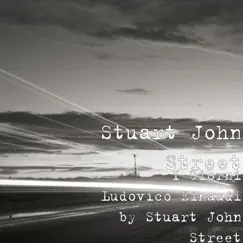 I giorni Ludovico Einaudi - Single by Stuart John Street album reviews, ratings, credits
