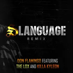 Slanguage (Remix) [feat. The Lox & Killa Kyleon] - Single by Don Flamingo album reviews, ratings, credits