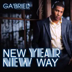 New Year New Way - Single by Ga'briel album reviews, ratings, credits