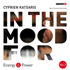 In the Mood for Energy & Power, Vol. 3: C.P.E. Bach, Diabelli, Schubert, Schumann, Liszt, Tchaikovsky, Orff... (Classical Piano Hits) by Cyprien Katsaris album reviews, ratings, credits