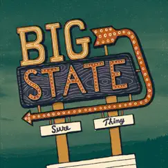 Sure Thing by Big State album reviews, ratings, credits