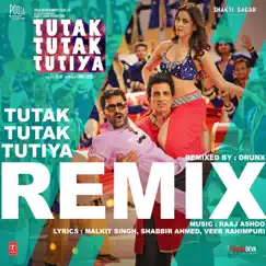 Tutak Tutak Tutiya - Remix - Single by Malkit Singh, Kanika Kapoor, Sonu Sood & Drunx album reviews, ratings, credits