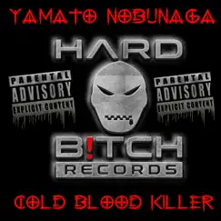Cold Blood Killer - Single by Yamato Nobunaga album reviews, ratings, credits