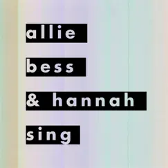 Allie, Bess & Hannah Sing by Allie Moss, Bess Rogers & Hannah Winkler album reviews, ratings, credits