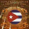 La Trova de Cuba Soy Yo album lyrics, reviews, download