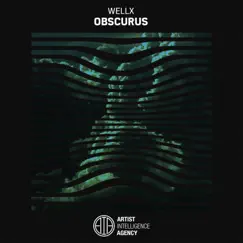 Obscurus - Single by Wellx album reviews, ratings, credits