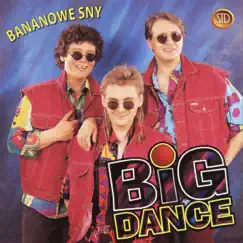 Bananowe Sny by Big Dance album reviews, ratings, credits