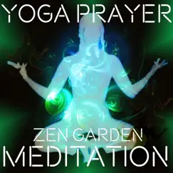 Zen Garden Meditation by Yoga Prayer album reviews, ratings, credits