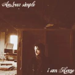 I Am Home - Single by Andrew Simple album reviews, ratings, credits